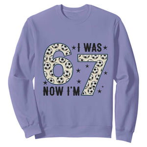 Funny Soccer Sweatshirt I Was 6 Now I Am 7 Meme TS12 Violet Print Your Wear