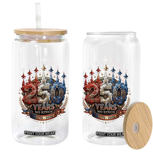 250 Years No Kings Glass Can Patriotic Independence Anniversary TS12 Print Your Wear
