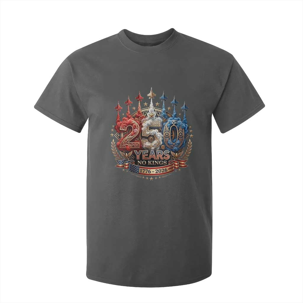 250 Years No Kings T Shirt For Kid Patriotic Independence Anniversary TS12 Dark Heather Print Your Wear