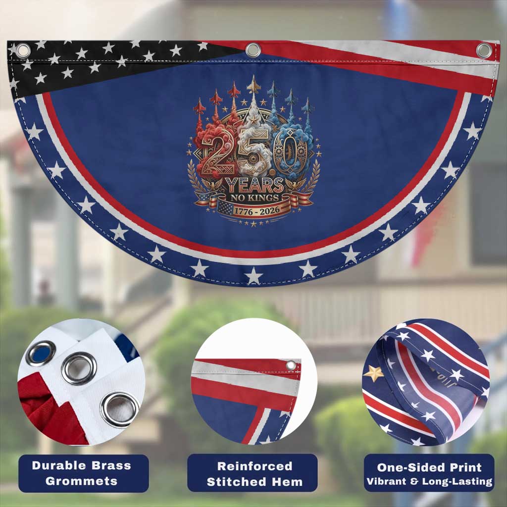 250 Years No Kings Patriotic Fan Flag Independence Anniversary TS12 Print Your Wear