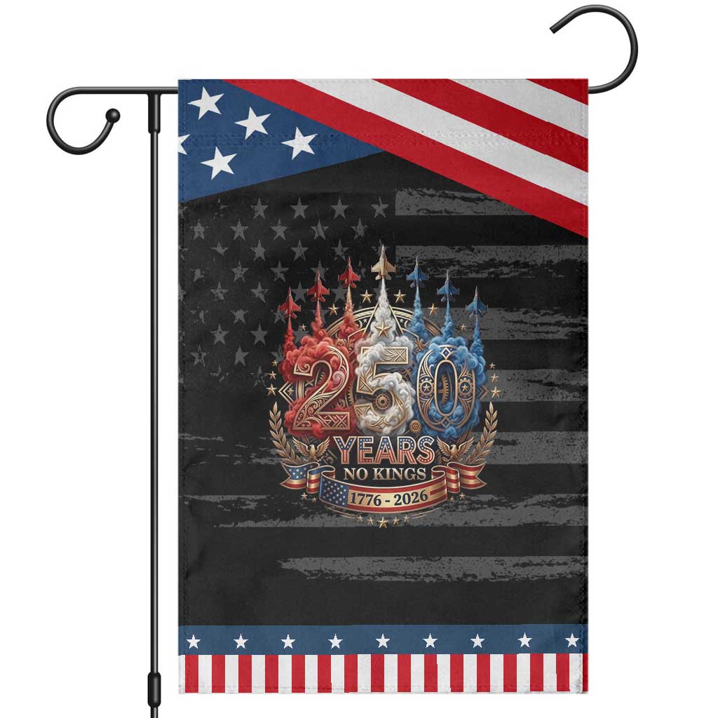 250 Years No Kings Garden Flag Patriotic Independence Anniversary TS12 Distressed Black Blue Print Your Wear