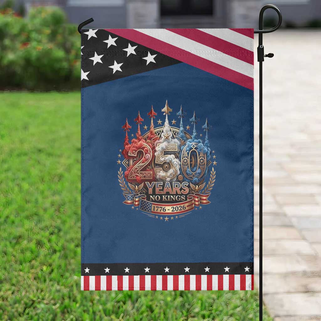 250 Years No Kings Garden Flag Patriotic Independence Anniversary TS12 Classic Blue Black Print Your Wear