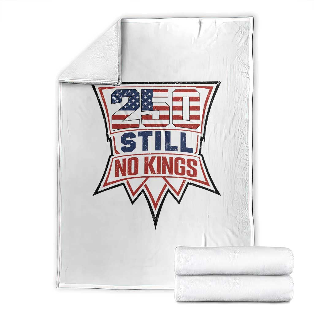 Crown Protest 250 Still No Kings Throw Blanket American Independence Pride TS12 White Print Your Wear