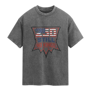 Crown Protest 250 Still No Kings Washed Cotton T-Shirt American Independence Pride