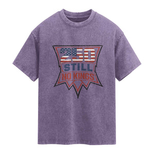 Crown Protest 250 Still No Kings Washed Cotton T-Shirt American Independence Pride