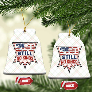 Crown Protest 250 Still No Kings Ceramic Ornament American Independence Pride TS12 Print Your Wear