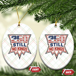 Crown Protest 250 Still No Kings Ceramic Ornament American Independence Pride TS12 Print Your Wear