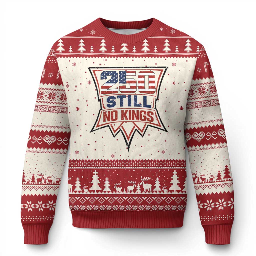 Crown Protest 250 Still No Kings Ugly Christmas Sweater American Independence Pride TS12 Beige Red Print Your Wear
