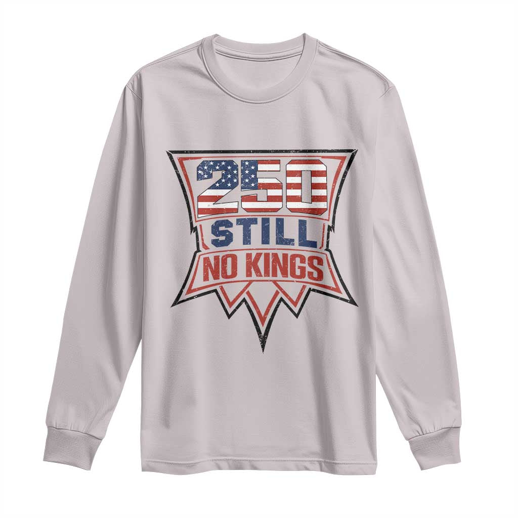 Crown Protest 250 Still No Kings Long Sleeve Shirt American Independence Pride TS12 Ice Gray Print Your Wear
