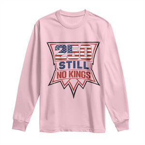 Crown Protest 250 Still No Kings Long Sleeve Shirt American Independence Pride TS12 Light Pink Print Your Wear