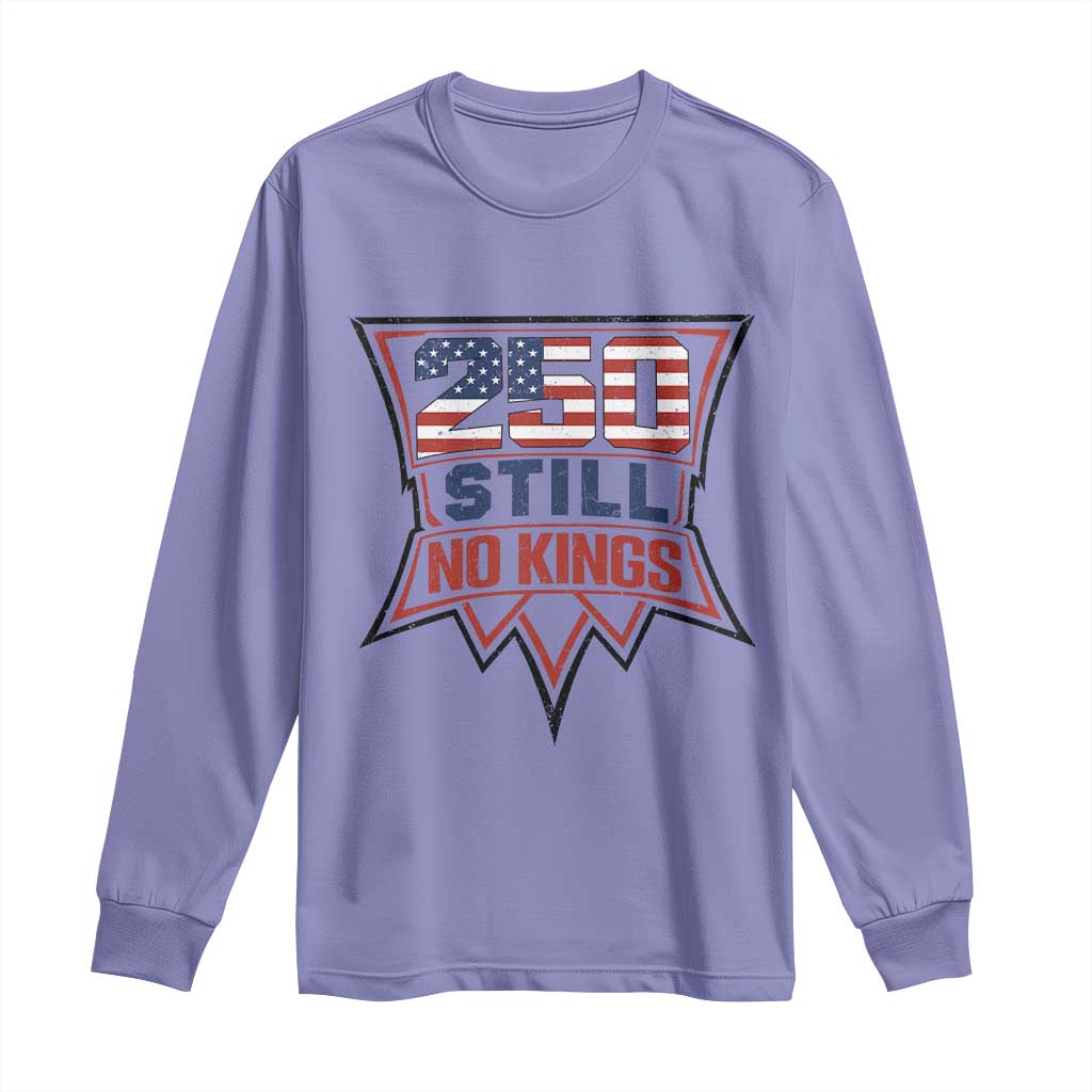 Crown Protest 250 Still No Kings Long Sleeve Shirt American Independence Pride TS12 Violet Print Your Wear