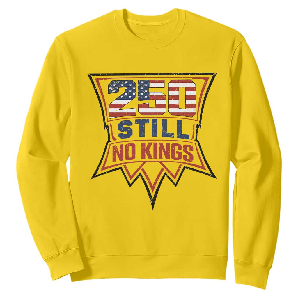 Crown Protest 250 Still No Kings Sweatshirt American Independence Pride TS12 Daisy Print Your Wear