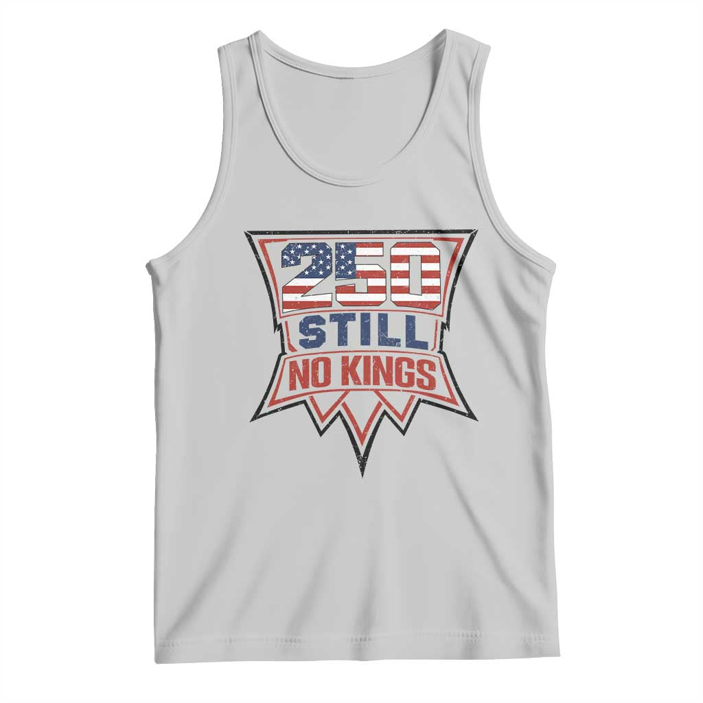 Crown Protest 250 Still No Kings Tank Top American Independence Pride TS12 Ash Print Your Wear