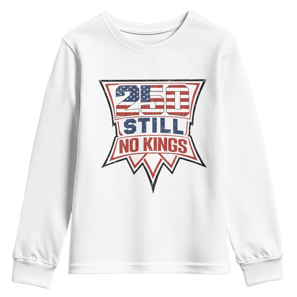 Crown Protest 250 Still No Kings Youth Sweatshirt American Independence Pride TS12 White Print Your Wear