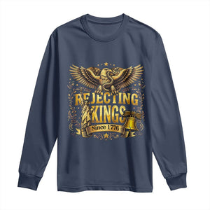 Rejecting Kings Since 1776 Long Sleeve Shirt Eagle Freedom Patriotic TS12 Navy Print Your Wear