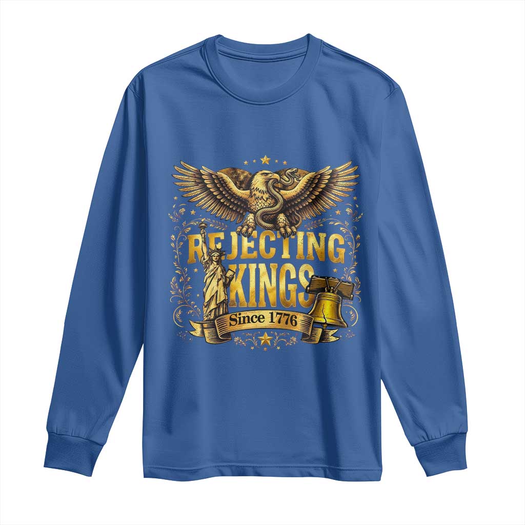 Rejecting Kings Since 1776 Long Sleeve Shirt Eagle Freedom Patriotic TS12 Royal Blue Print Your Wear