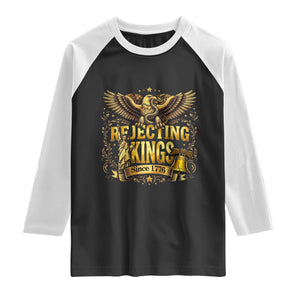 Rejecting Kings Since 1776 Raglan Shirt Eagle Freedom Patriotic TS12 Black White Print Your Wear