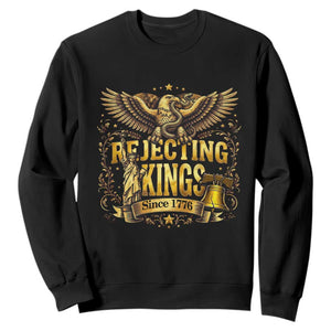 Rejecting Kings Since 1776 Sweatshirt Eagle Freedom Patriotic TS12 Black Print Your Wear