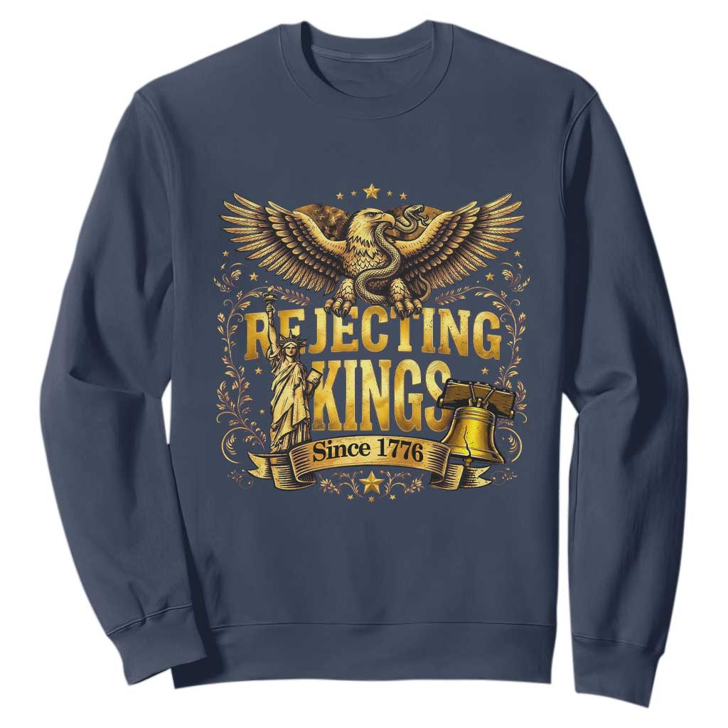 Rejecting Kings Since 1776 Sweatshirt Eagle Freedom Patriotic TS12 Navy Print Your Wear