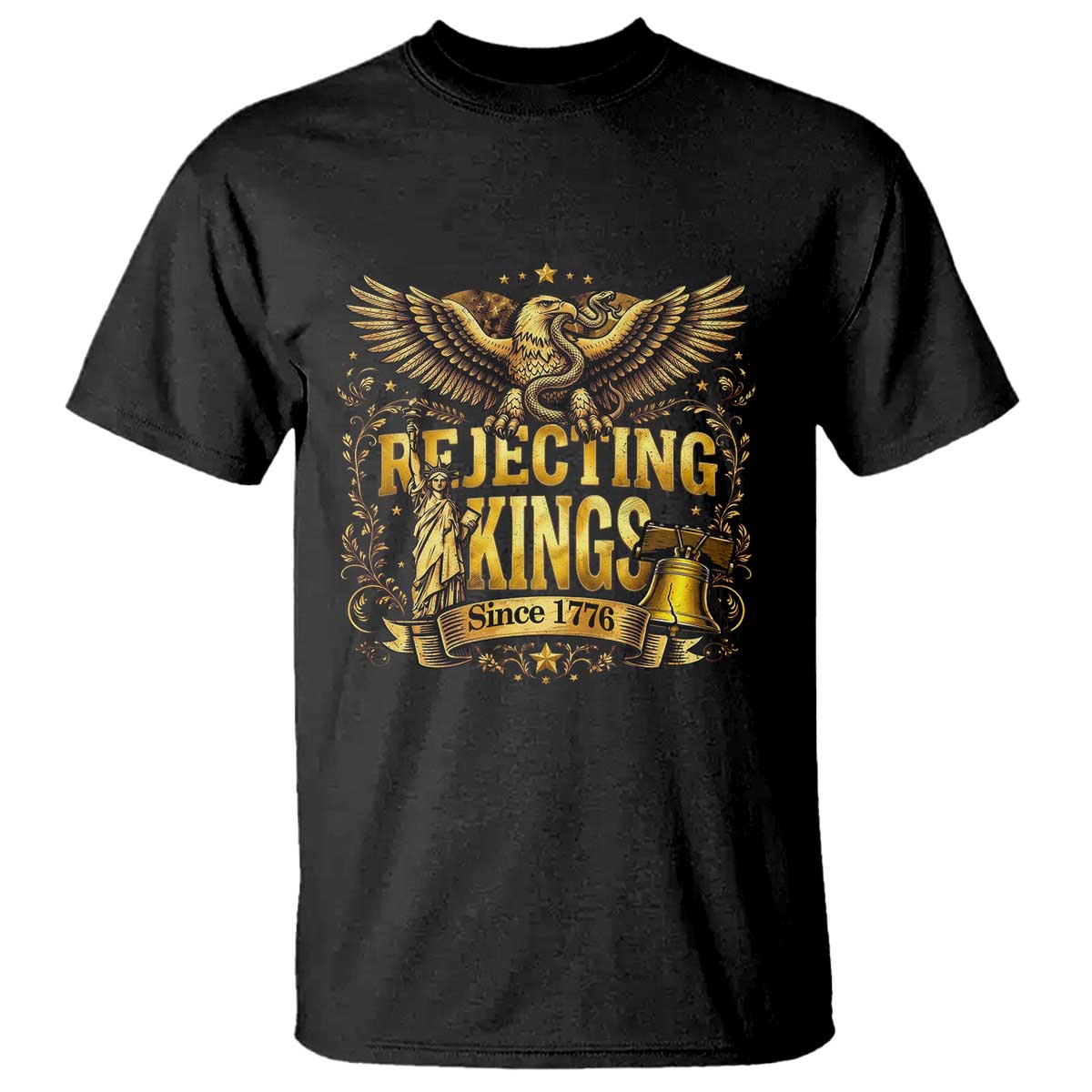 Rejecting Kings Since 1776 T Shirt Eagle Freedom Patriotic TS12 Black Print Your Wear