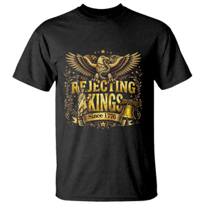 Rejecting Kings Since 1776 T Shirt Eagle Freedom Patriotic TS12 Black Print Your Wear