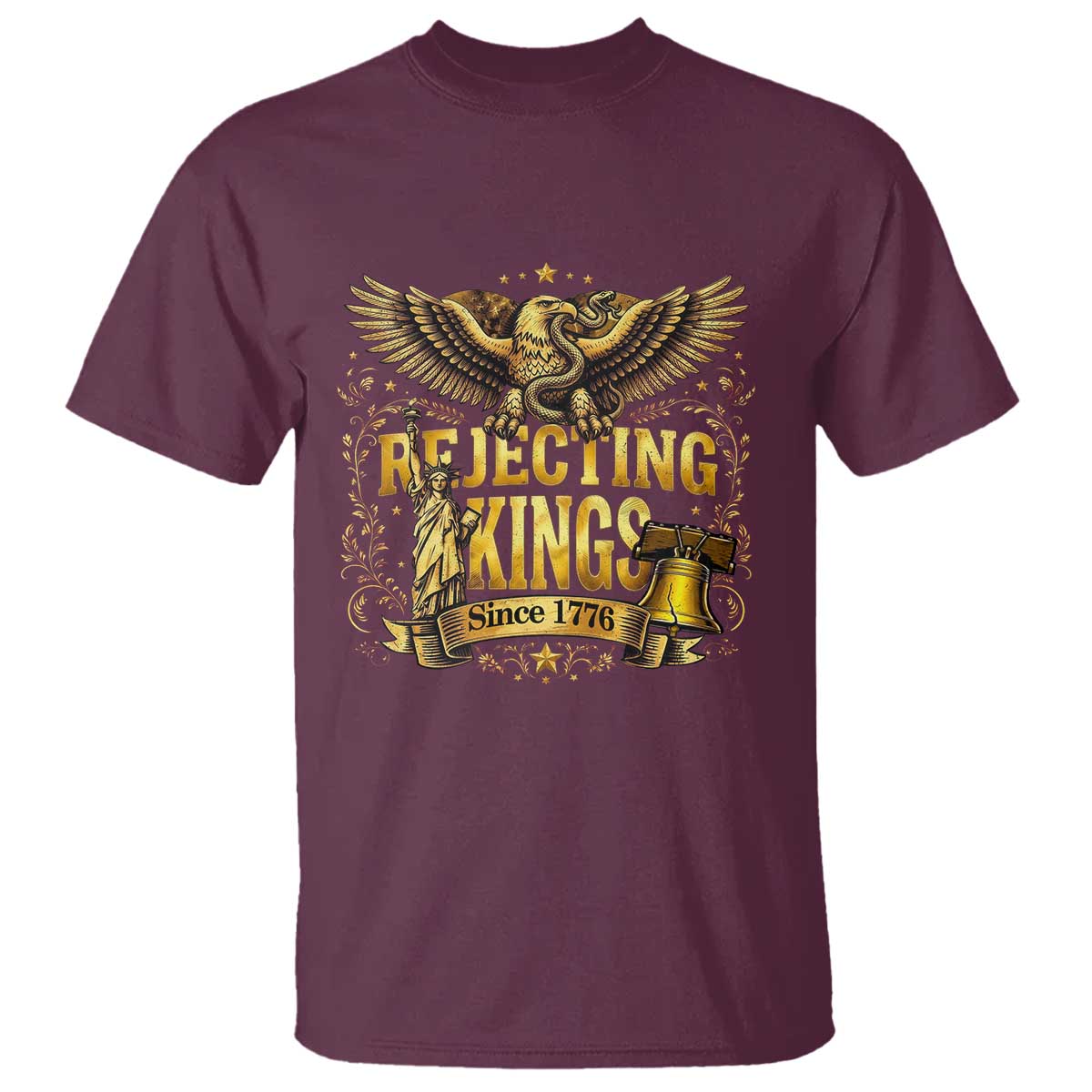 Rejecting Kings Since 1776 T Shirt Eagle Freedom Patriotic TS12 Maroon Print Your Wear