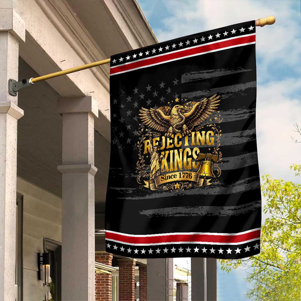 Rejecting Kings Since 1776 Garden Flag Eagle Freedom Patriotic TS12 Distressed Black Red Print Your Wear