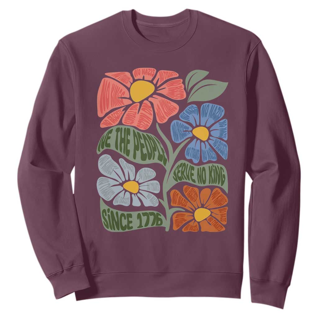 Wildflower Protest Sweatshirt We The People Serve No Kings TS12 Maroon Print Your Wear