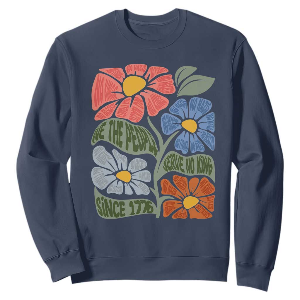 Wildflower Protest Sweatshirt We The People Serve No Kings TS12 Navy Print Your Wear