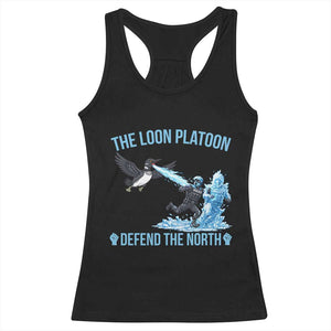 The Loon Platoon Defend The North Racerback Tank Top Minnesota Rebel Loon Resist TS12 Black Print Your Wear