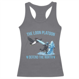 The Loon Platoon Defend The North Racerback Tank Top Minnesota Rebel Loon Resist TS12 Charcoal Print Your Wear