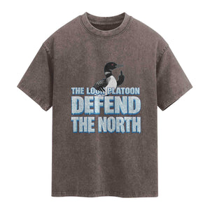 The Loon Platoon Defend The North Washed Cotton T-Shirt MN State Bird Loon Resistance