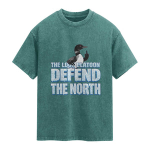 The Loon Platoon Defend The North Washed Cotton T-Shirt MN State Bird Loon Resistance