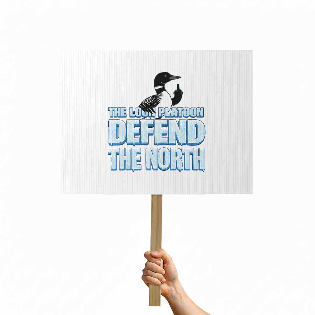 The Loon Platoon Defend The North Protest Sign MN State Bird Loon Resistance TS12 Horizontal 18