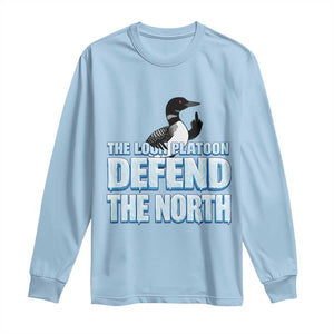 The Loon Platoon Defend The North Long Sleeve Shirt MN State Bird Loon Resistance TS12 Light Blue Print Your Wear