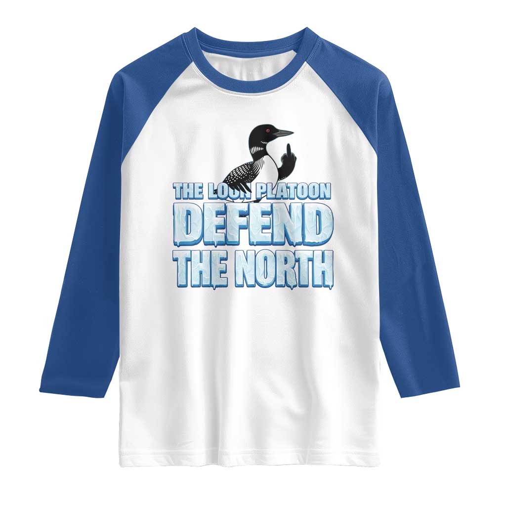 The Loon Platoon Defend The North Raglan Shirt MN State Bird Loon Resistance TS12 White Royal Print Your Wear