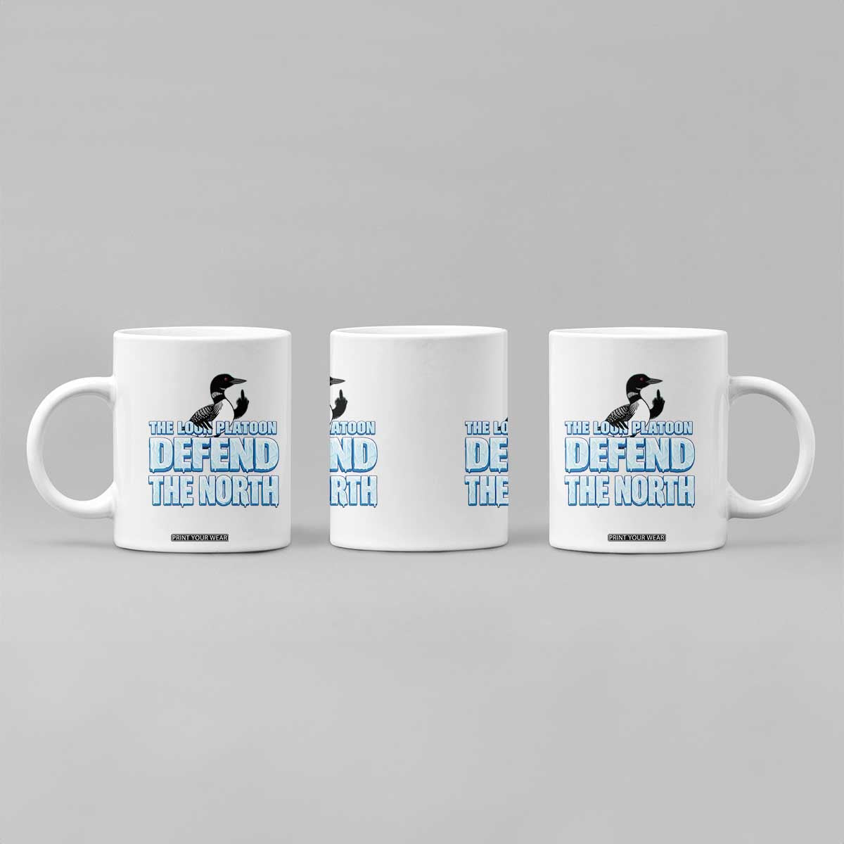 The Loon Platoon Defend The North Coffee Mug MN State Bird Loon Resistance TS12 Print Your Wear