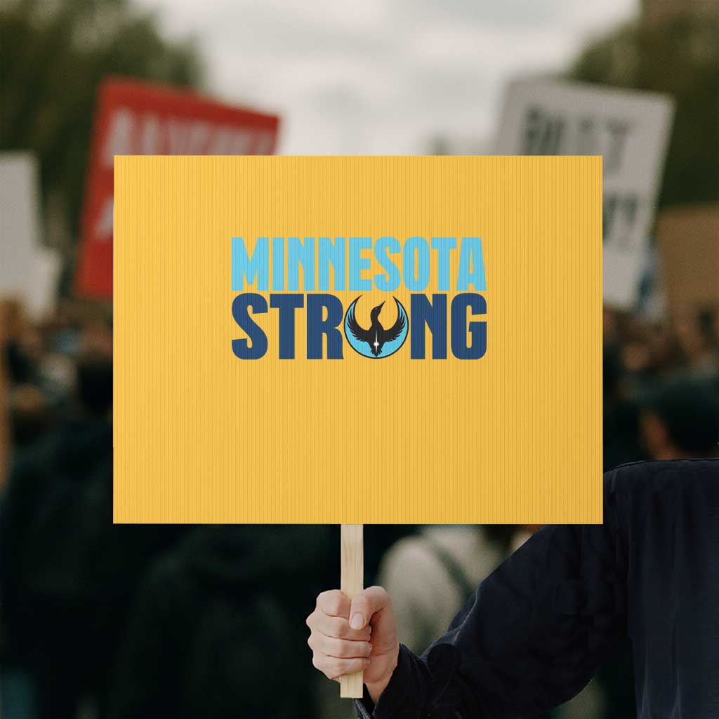 MN State Bird Loon Protest Sign Minnesota Strong Pride TS12 Horizontal 18
