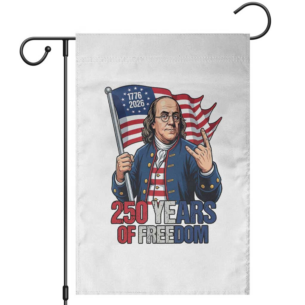 Patriotic Benjamin Franklin Garden Flag 250 Years Of Freedom TS12 White Print Your Wear