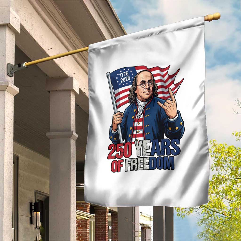 Patriotic Benjamin Franklin Garden Flag 250 Years Of Freedom TS12 Print Your Wear