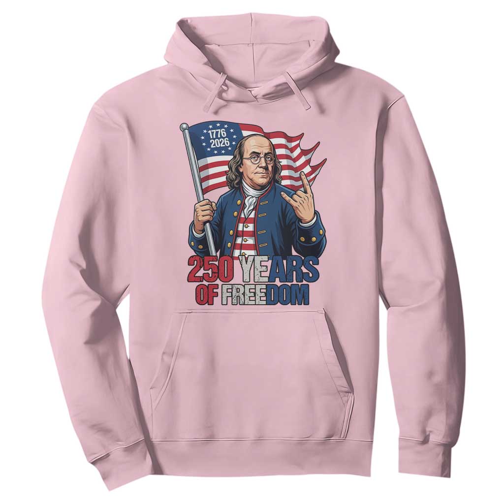 Patriotic Benjamin Franklin Hoodie 250 Years Of Freedom TS12 Light Pink Print Your Wear