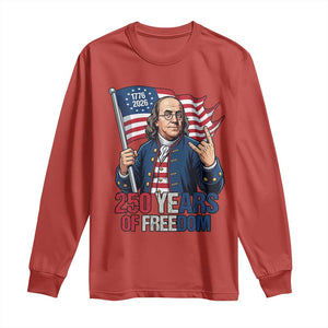 Patriotic Benjamin Franklin Long Sleeve Shirt 250 Years Of Freedom TS12 Red Print Your Wear