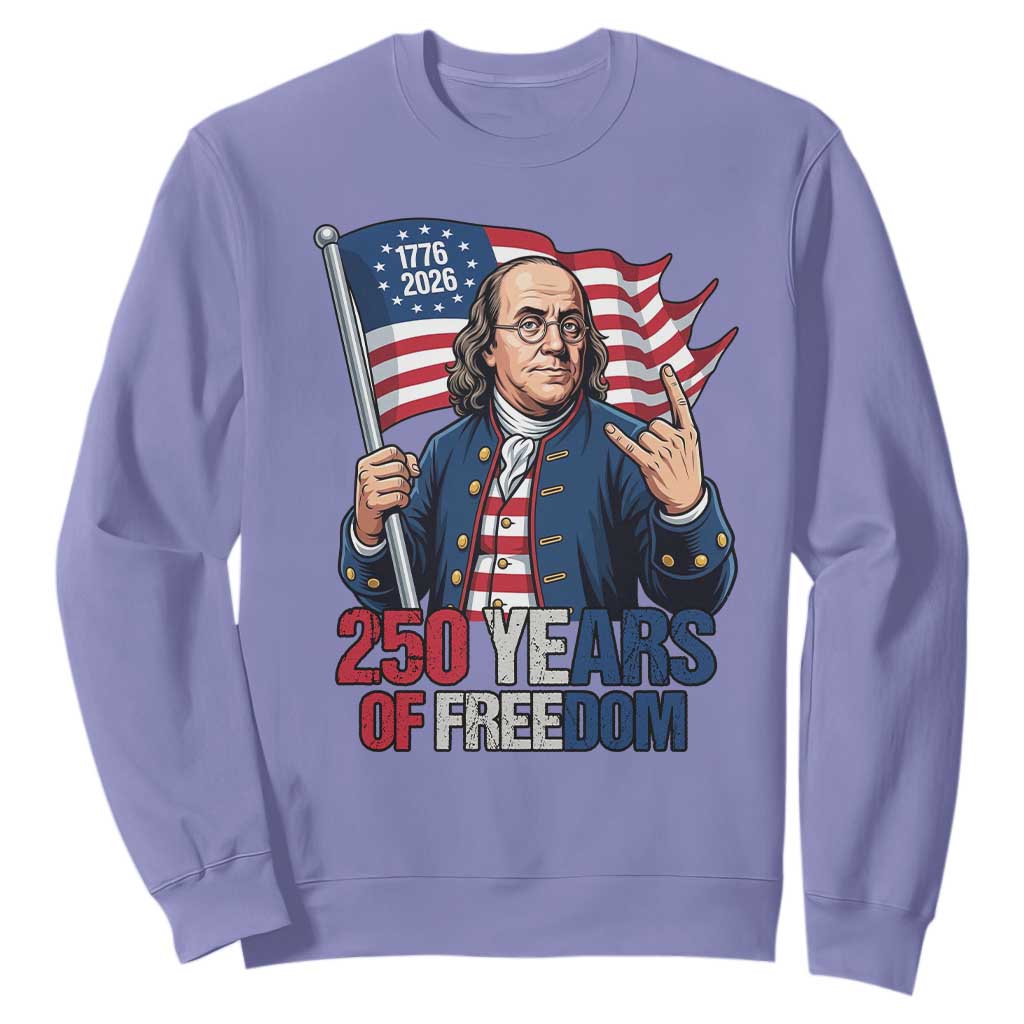 Patriotic Benjamin Franklin Sweatshirt 250 Years Of Freedom TS12 Violet Print Your Wear