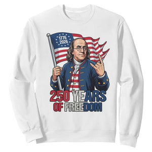 Patriotic Benjamin Franklin Sweatshirt 250 Years Of Freedom TS12 White Print Your Wear