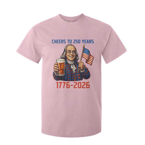 Funny Benjamin Franklin T Shirt For Kid Cheers To 250 Years TS12 Light Pink Print Your Wear