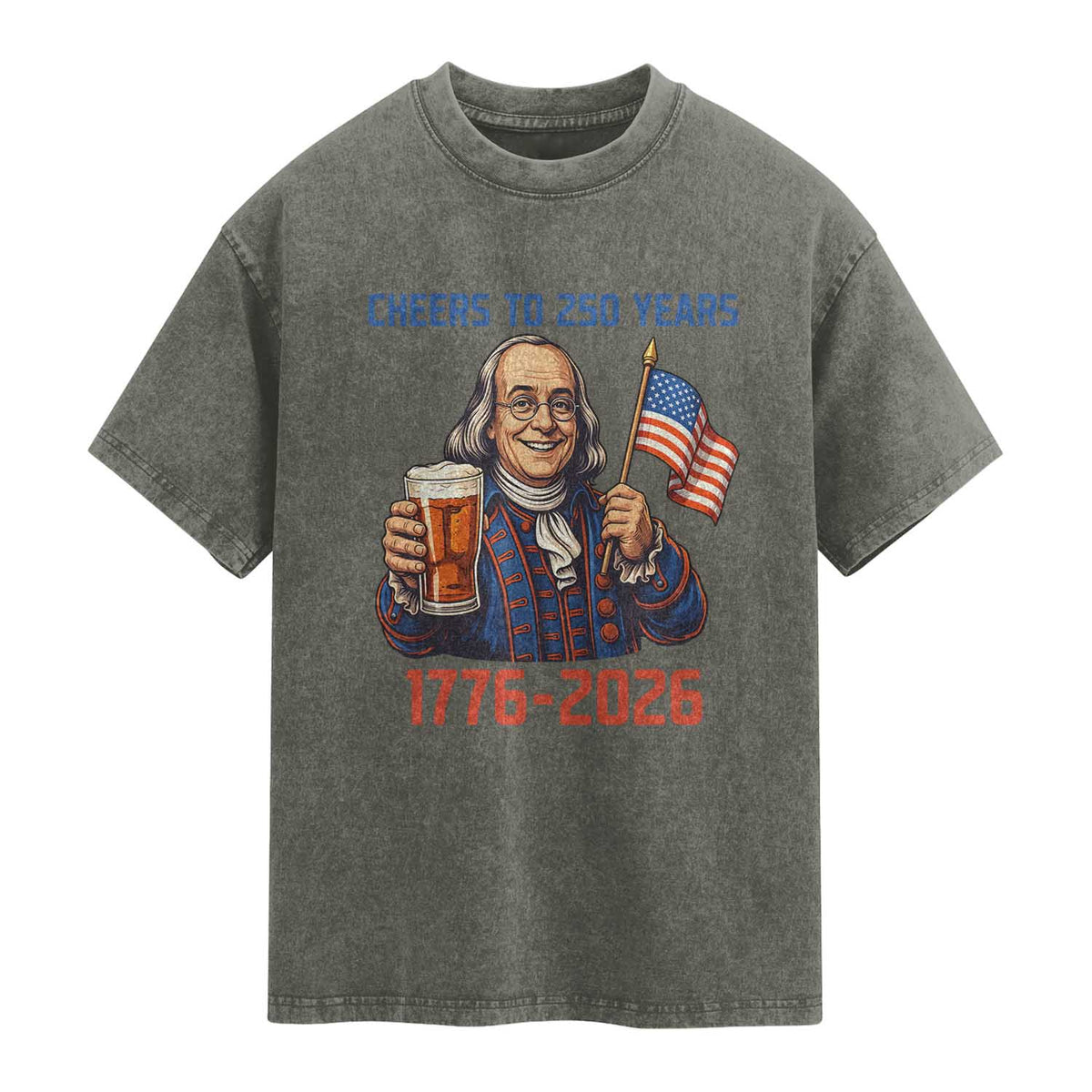 Funny Benjamin Franklin Washed Cotton T-Shirt Cheers To 250 Years