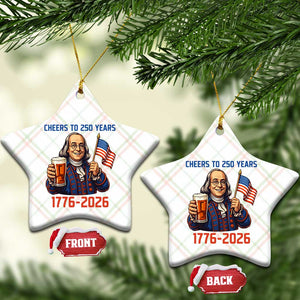 Funny Benjamin Franklin Ceramic Ornament Cheers To 250 Years TS12 Print Your Wear