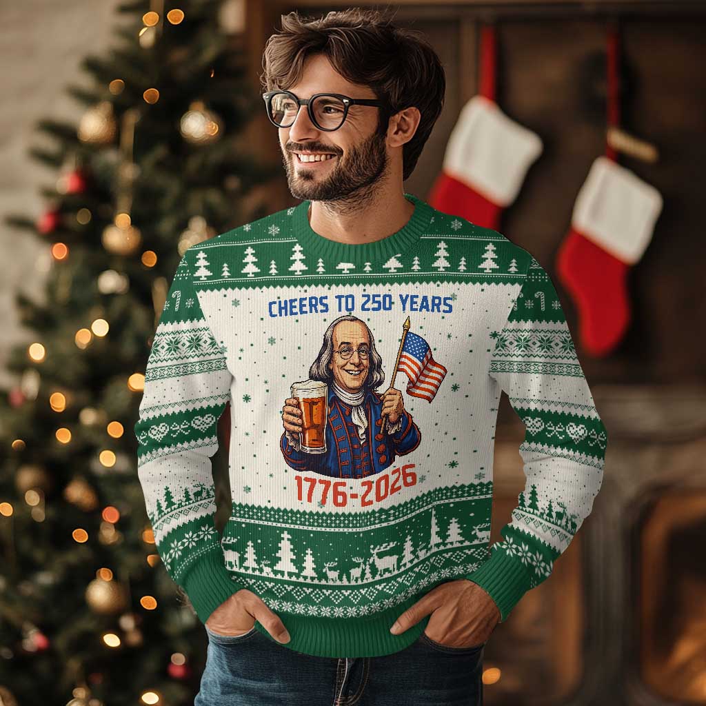 Funny Benjamin Franklin Ugly Christmas Sweater Cheers To 250 Years TS12 Beige Green Print Your Wear