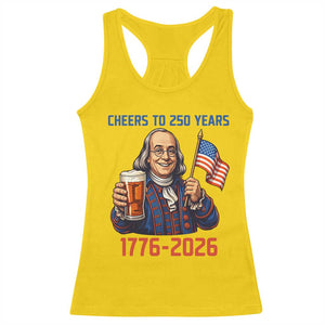 Funny Benjamin Franklin Racerback Tank Top Cheers To 250 Years TS12 Daisy Print Your Wear