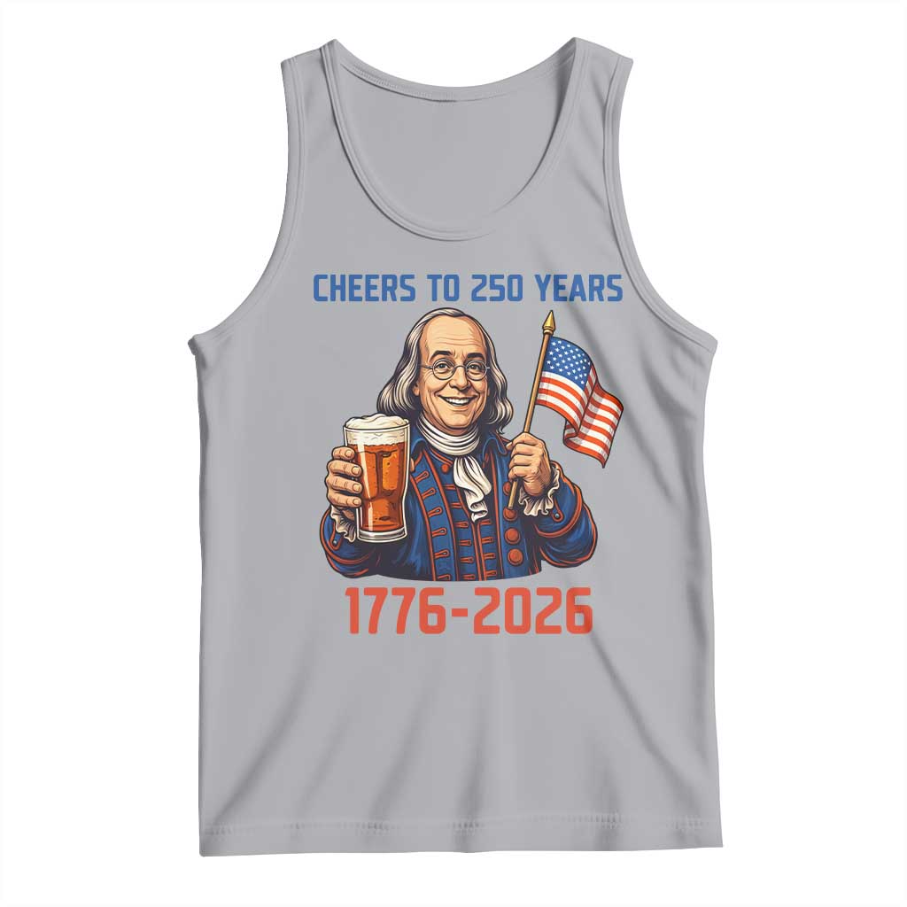 Funny Benjamin Franklin Tank Top Cheers To 250 Years TS12 Athletic Heather Print Your Wear